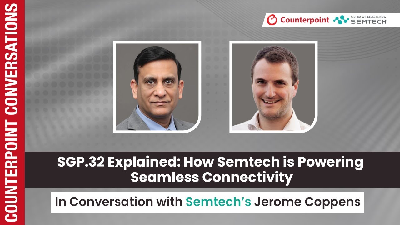 Part 4: SGP.32 Explained: How Semtech is Powering Seamless Connectivity 